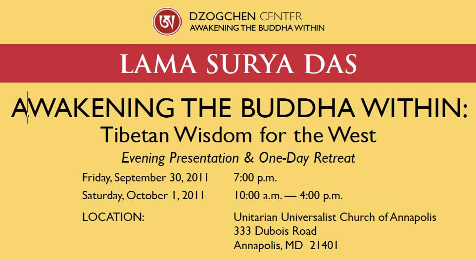 'Awakening the Buddha Within' One-Day Retreat with Lama Surya Das, 9/30-10/1/2011